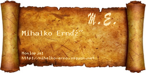 Mihalko Ernő névjegykártya